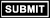 Submit
